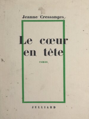cover image of Le cœur en tête